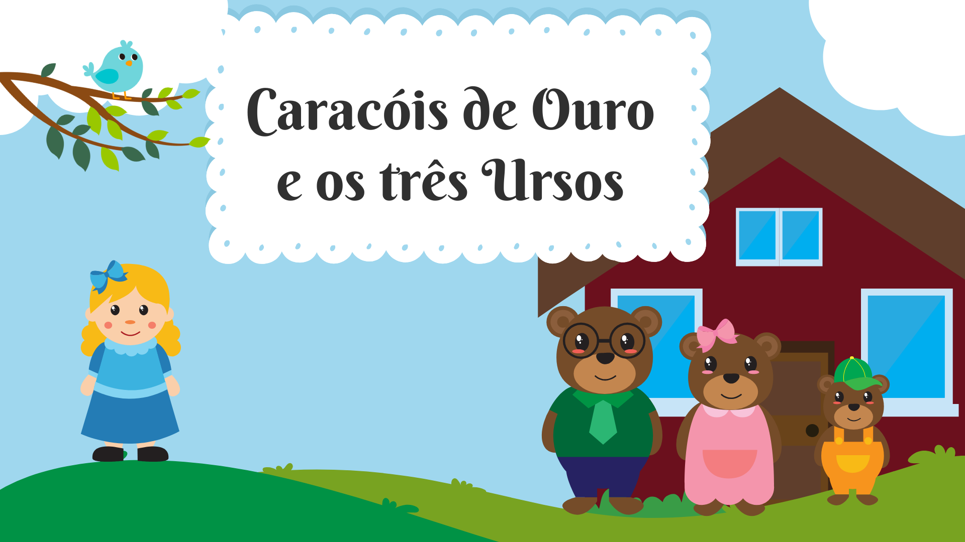 Caracóis de ouro e os três Ursos